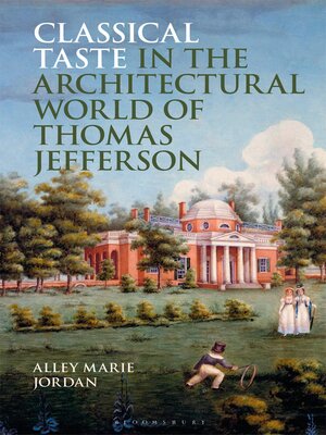 cover image of Classical Taste in the Architectural World of Thomas Jefferson